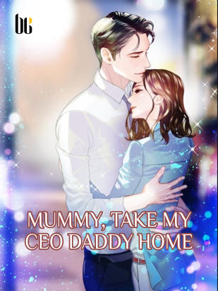 Mummy, Take My CEO Daddy Home
